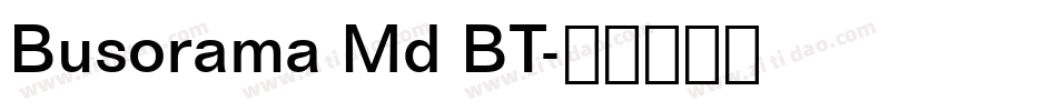 Busorama Md BT字体转换